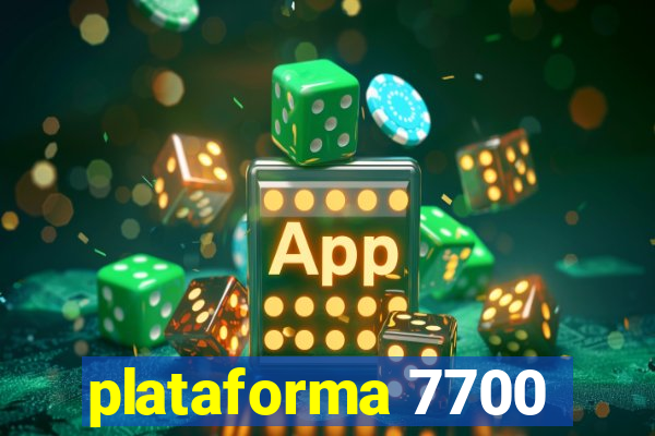 plataforma 7700